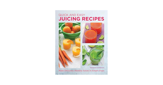 Quick And Easy Juicing Recipes